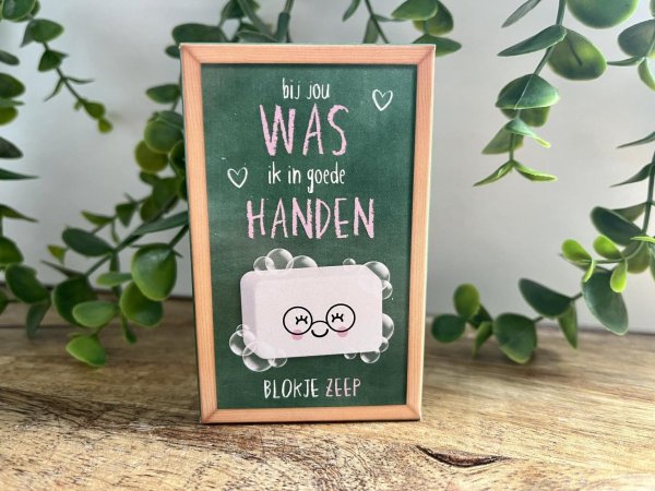 Bij jou WAS ik in goede handen (schoolbord) (zeepje)